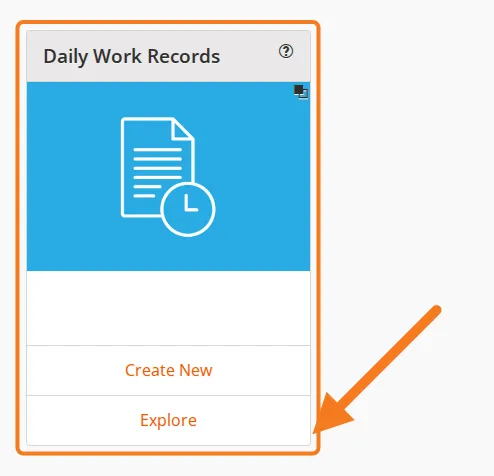 The Daily Work Records card on the dashboard, with Explore marked