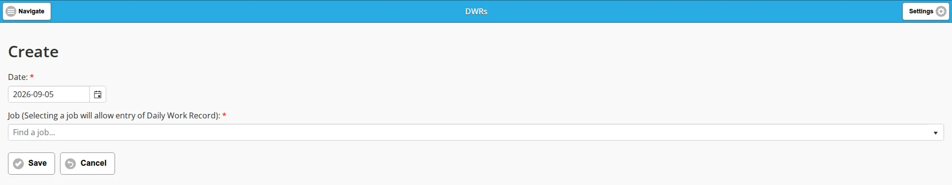 The blank DWR create form with the Date and Job fields