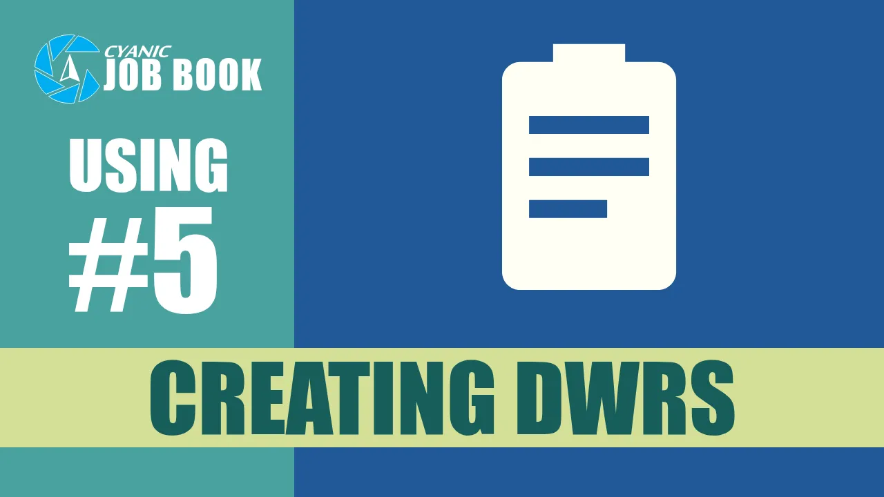 The poster frame of Job Book How to Use Guide #5: Creating DWRs (Daily Work Records)