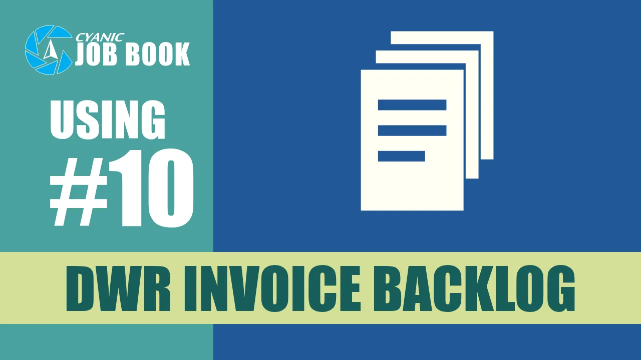 The poster frame of Job Book How to Use Guide #10: DWR Invoice Backlog